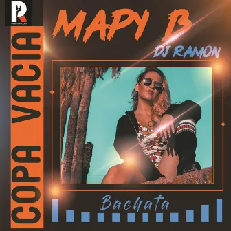 Copa Vacia (Bachata) by Mapy B