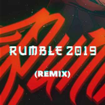 Rumble 2019 (Remix) by Flöber