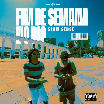 Fim de Semana no Rio by Slow Sense