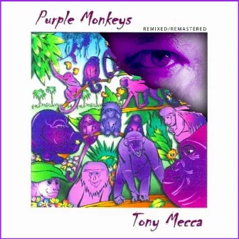 Purple Monkeys (Remixed / Remastered) by Tony Mecca