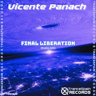 Final Liberation (Radio Edit) by Vicente Panach