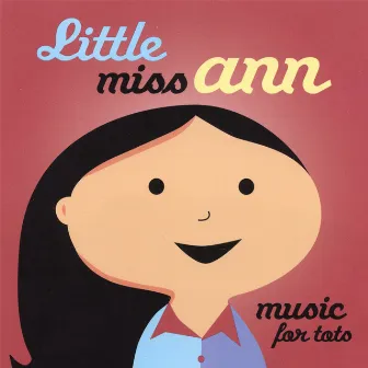 Music for Tots by Little Miss Ann