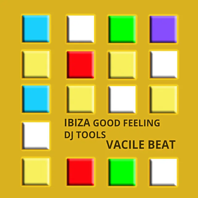 Ibiza Good Feeling (DJ Tools)