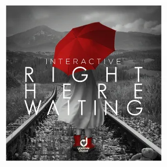 Right Here Waiting by Interactive