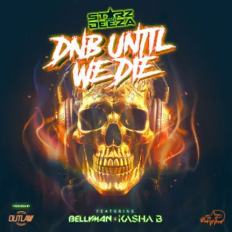 DNB Until We Die by Bellyman