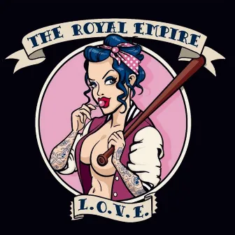 Love by The Royal Empire