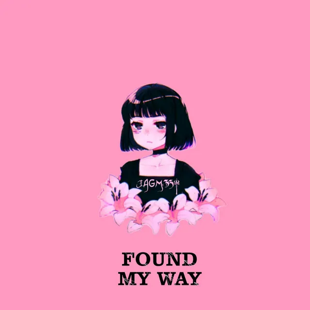 Found My Way