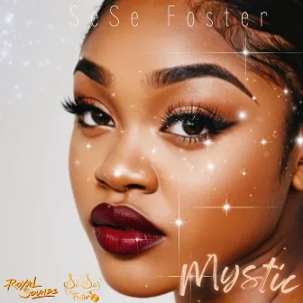 Mystic by Sese Foster