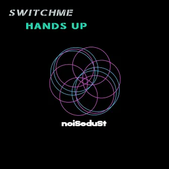 Hands Up by Switchme