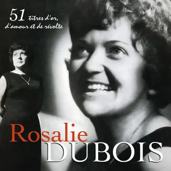 51 titres d'or, d'amour et de révolte by Rosalie Dubois