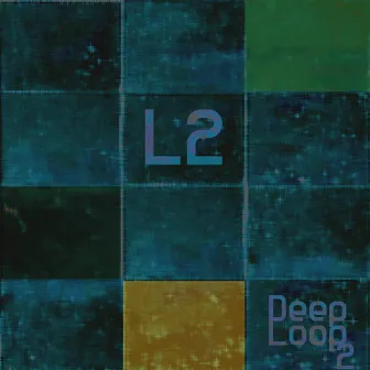 Deep Loop 2 by L2