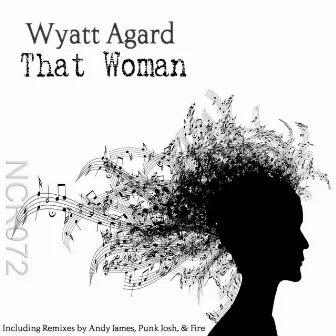 That Woman (Remixes) by Wyatt Agard