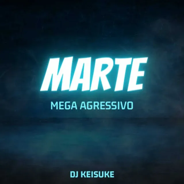 Marte Mega Agressivo