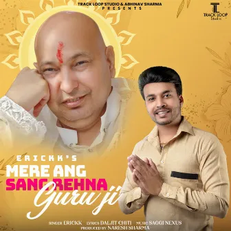 Mere Ang Sang Rehna Guru Ji by Erickk