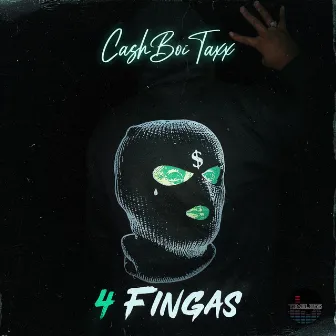 4 Fingas by Cashboitaxx