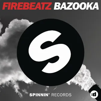 Bazooka by Firebeatz