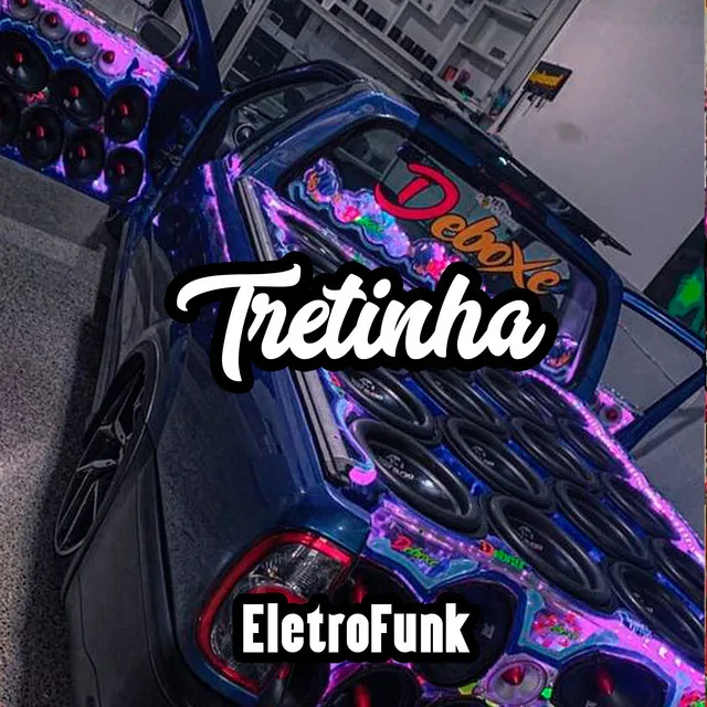 Tretinha Eletrofunk