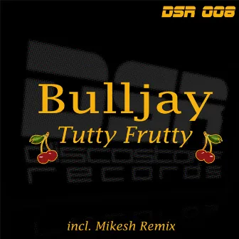 Tutty Frutty by BuLLJay