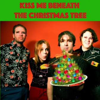 Kiss Me Beneath the Christmas Tree by Casper & The Cookies