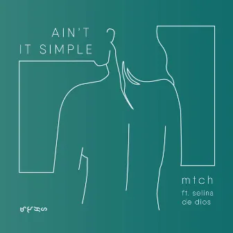 Ain't It Simple by MTCH