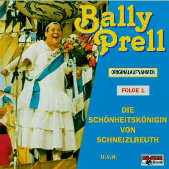 Die Schönheitskönigin von Schneizlreuth by Bally Prell