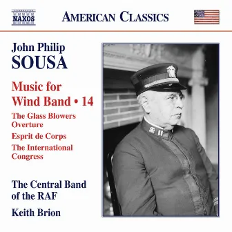 Sousa: Music for Wind Band, Vol. 14 by Central Band Of The Royal Air Force