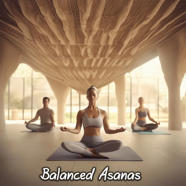 Balanced Asanas: Embrace Harmony and Equilibrium with Relaxing Yoga Music for Stress Relief