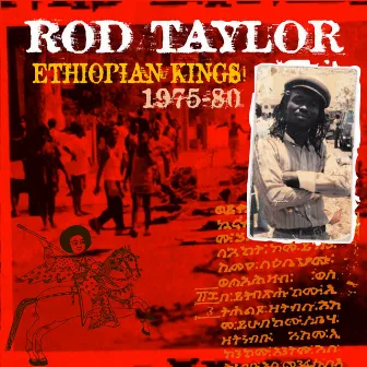 Ethiopian Kings (1975-80) by Rod Taylor