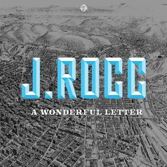 A Wonderful Letter by J Rocc