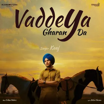 Vaddeya Gharan Da by Kaaj