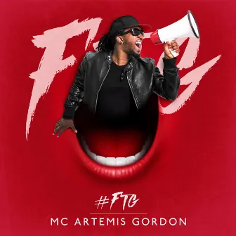 #FTG (Ferme ta gueule) by MC Artemis Gordon