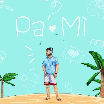 Pa' Mi by ManfLa