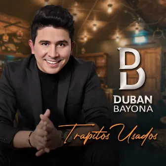 Trapitos Usados by DUBAN BAYONA