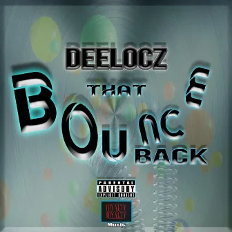 That Bounce Back by Deelocz