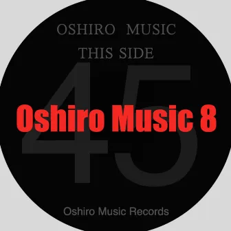 Oshiro Music 8 by Oshiro Music