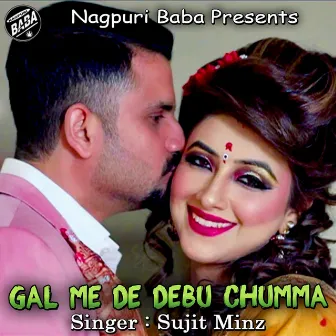 Gal Me De Debu Chumma by Sujit Minz