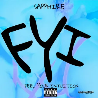 Feel Your Intution by Sapphire FYI