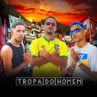 Tropa do Homem by DA12 MC