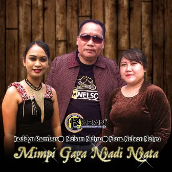 Mimpi Gaga Nyadi Nyata by Nelson Nehru