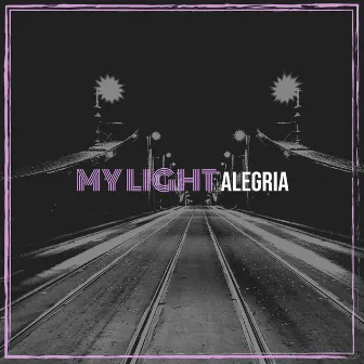 My Light by Alegria