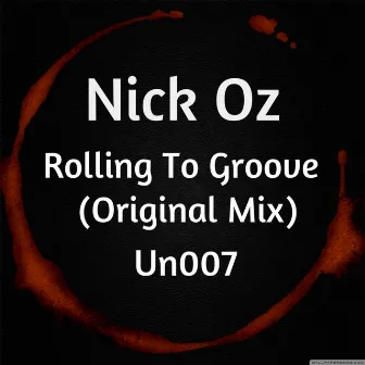 Rolling To Groove by Nick Oz