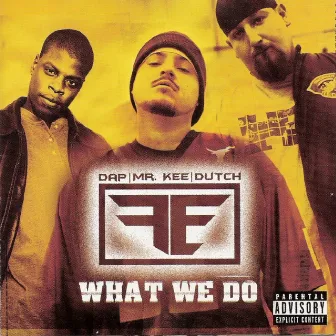 F.E. - What We Do by Dutch