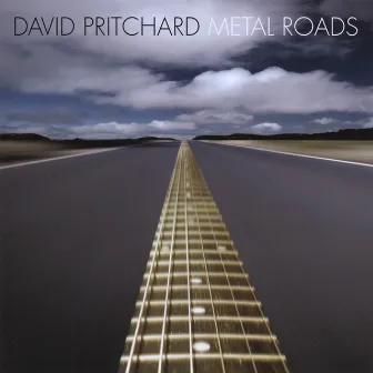 Metal Roads by David Pritchard