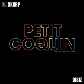 Petit coquin (feat. Disiz) by DJ Skorp