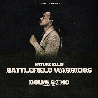 Battlefield Warriors (Drum Song Riddim) by Nature Ellis