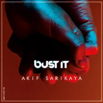 Bust It by Akif Sarıkaya