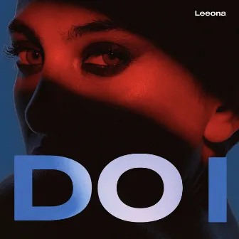 Do I by LEEONA