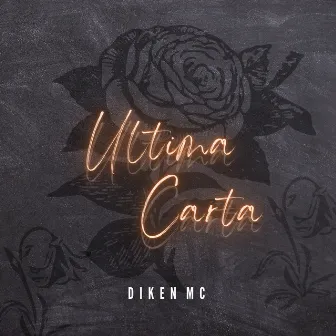 Ultima Carta by Diken Mc