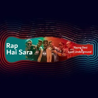 Rap Hai Sara (Coke Studio Season 11) by Young Desi