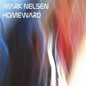 Homeward by Mark Nelsen